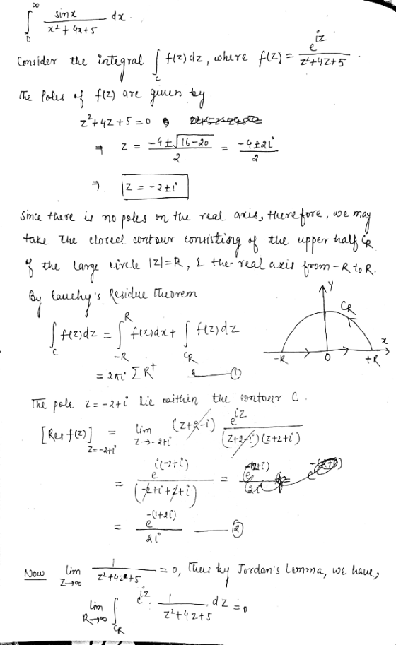 sinx x² + 4x+5 dx.. Consider the integral tlz) dz, where f(2)=ze uz to The Poles of flz) are given by. 2²+42 +5=0 Dex5252&ste