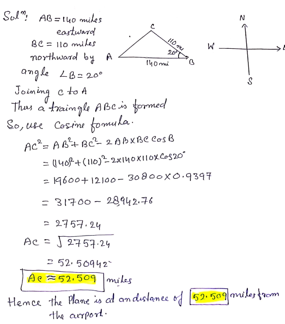 N с 110 mi W 200 140 mi B Solm AB = 140 miles eastward BC = 110 miles northward by A angle LB= 20° Joining This a traingle AB
