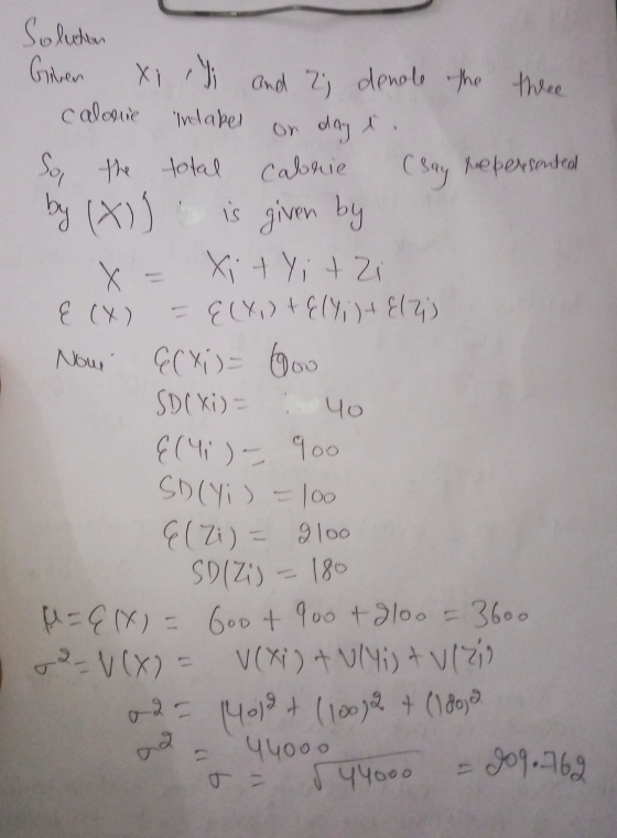 Solution Given Xi and 2) denole the three calorie Inlabel On dag i So the total Calorie (say reperesented by (x)) is given by