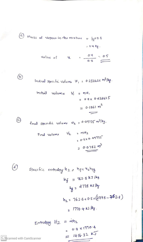 Mass of Vapour in the mixture 1x08 - 04 . 04 Value of 0.6 (b Inikzal specific volume ve, : 0 232625 ming Initial volume V =