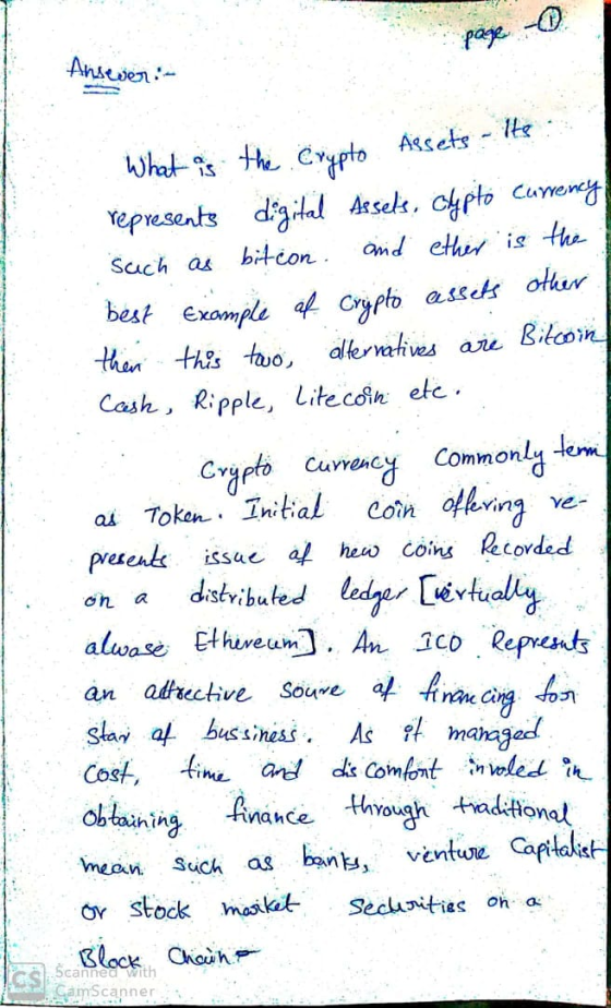 page Answer:- What is the Crypto Assets its represents digital Assets, clypto Currency such as bitcon. and ether is the best