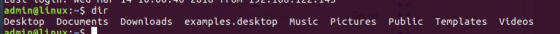 admin@linux: $ dir Desktop Documents Downloads examples.desktop Music Pictures Public Templates Videos