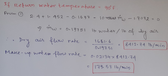 If return water temperature go F. from o 2.4+16 452 -0.1697 - lorou mw 10 nous mw - 1.7072=0 7 mw = 0.19751 1.19751 lb wates/