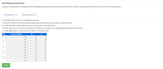 Recording Journal Entries Dynamic Corporation completed the following transactions during the month of March 2020. Prepare jo