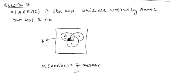 Question 13 ncanBnc) is but not B lie the area which are covered by A and 757 ncansnc) = 7 anscoes