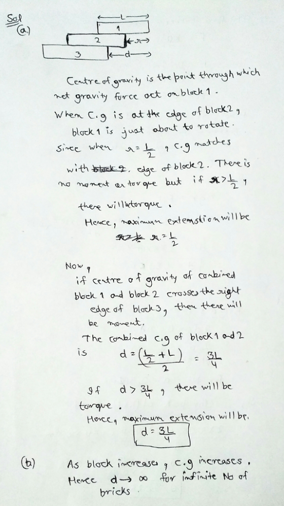 Sal 2. 2 ne gravity furce oct on black 1 . When C.9 is at tk cg o blockt is just obo t to rotate maddes Since when ? c:3 with blak csge of block 2. Thereis 2 there vilt. Hence, nonextensic will be 2 Now block 1 ad block 2 CTơssO the Jug t edoeơf block>, then there will be mament. 2 If d> 3L , ee will be b) As black increase c.gmcrcases. bricks