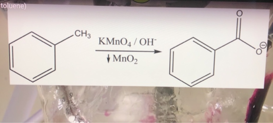 toluene) CH3 KMnO4 / OH MnO2