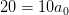 20=10a_0