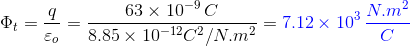 \Phi_{t}= \frac{q}{\varepsilon_{o}}=\frac{63\times 10^{-9}\,C}{8.85\times 10^{-12}C^{2}/N.m^{2}}={\color{Blue} 7.12\times 10^{3}\,\frac{N.m^{2}}{C}}