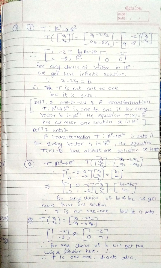 Rainbow PAGE DATE -2 go baxx infinite solutien Th T is not one to one o it is onto T Rn→p5 İs one to one if forever Ld To)a