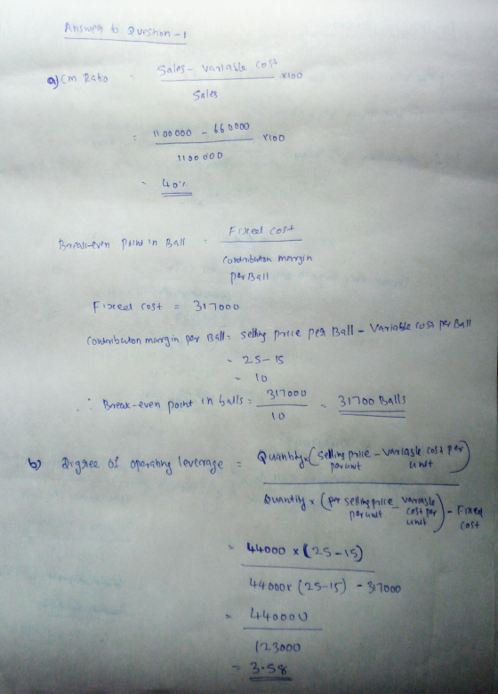 Answer do Question - Sales- variable cost a) cm Xloo (m Ratio Sales 660000 1100 000 Yloo 1100 000 401 Fineel cost Break-even