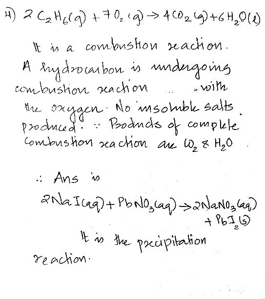 H) 2 C2 H2(g) +70,19) > 4CO2(g) +6H2011) It is a combustion reaction. A hydrocarbon is undergoing combustion reaction - with