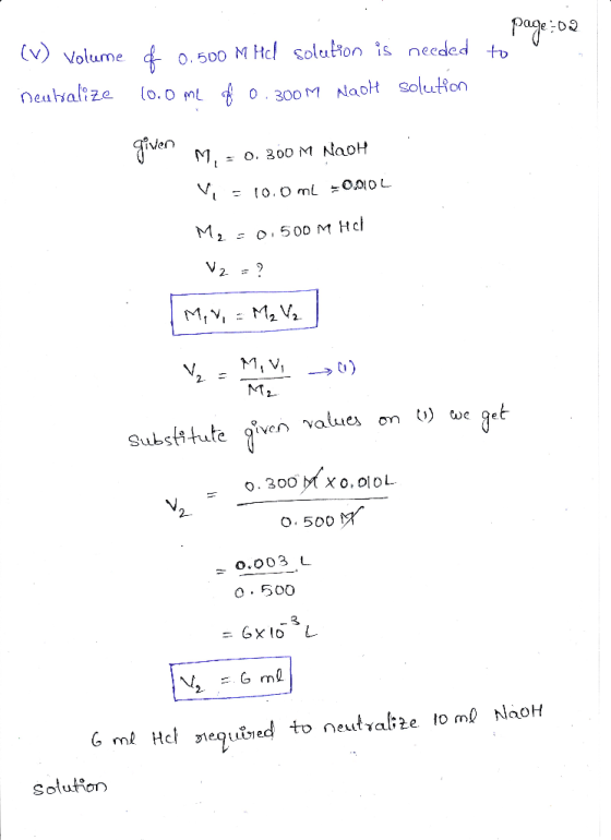 page:02 - (V) Volume of 0.500 MHd solution is needed to neutralize 10.0 mL of 0.300M Naoh solution M, = 0. 300 M NAOH V = 10.