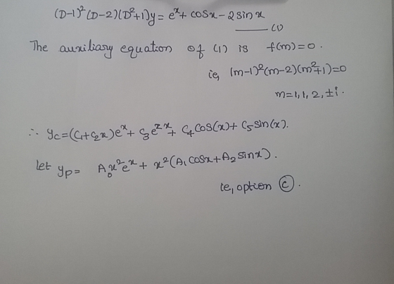 .Co (D4134 (0-2)(D+1Dy = e+ COSU-2 8in a The auxiliary equation of 17 18 ie (m-12-[m-2)(m+1)=0 f(m)=0 matt,2,i. -- Sc=((+62)2