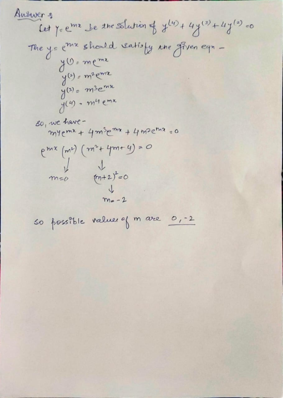 Answer & Let y = e me be the solution of y(4) + 4419) + 4y!) co me should satisfy ene given eqn - ye The yo. meme yle), miene