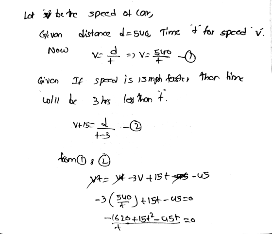 Let o be the speed of car, Givan distance d=546 Time t for speed v. d si o Now VO =) V-Stro Given If speed is ismps faster th