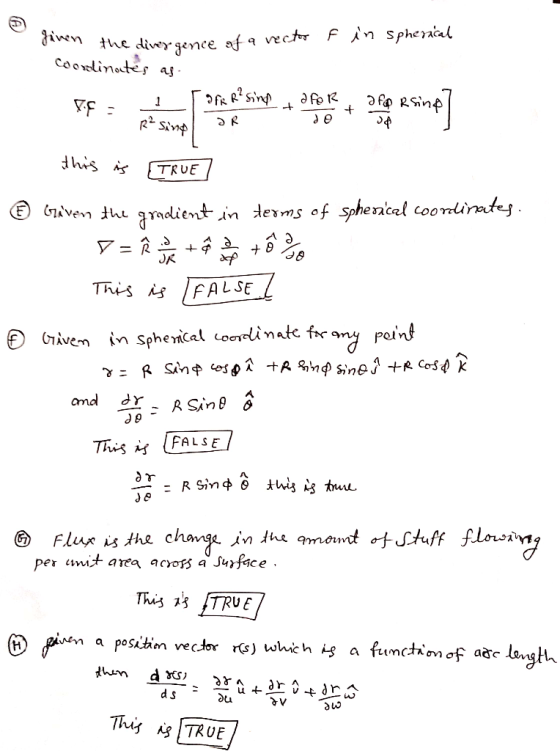 given hen the divergence of a vector f in spherical the Coordinates as - R² sine JR . den this is TRUE Graven the gradient in