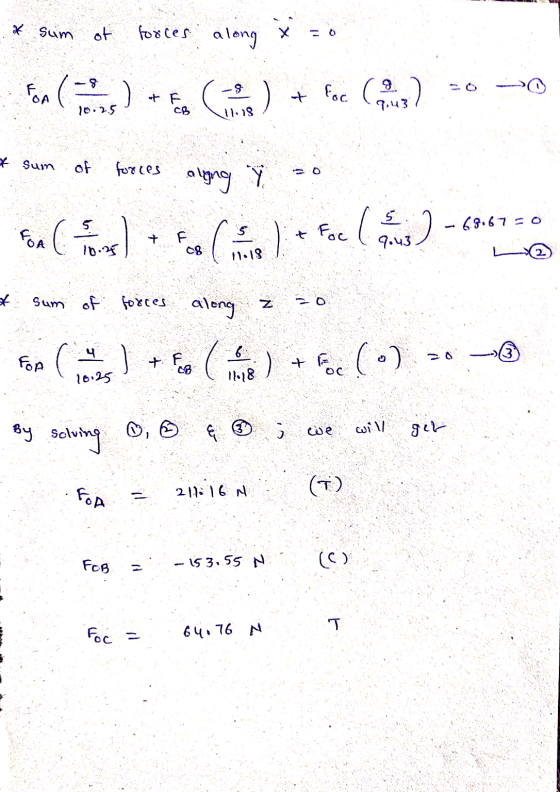 * sum of forces along x 9 Fon () + Foc (3) of F 10.25 11:18 * sum of forces along FOR ( 5 1 58) Foc les) .68.6750 9.43 OB 11.