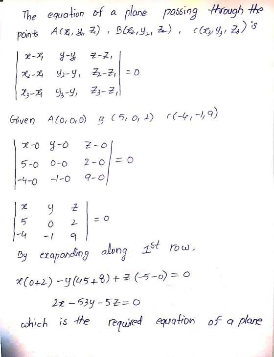 The equation of a plane passing through the points ACL, L, Z) · BCB, Yes Z), (({31431 Z3) is I x-x y-y Z-z, I 2,-34 Y, Y, Zz-