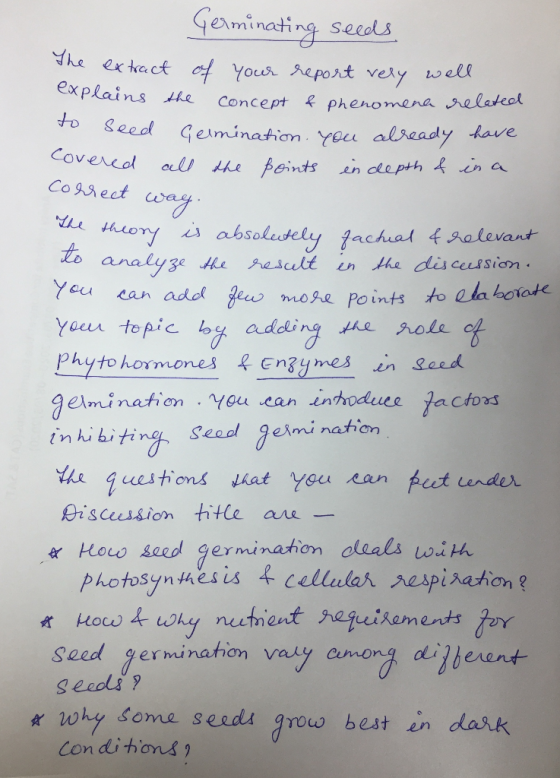 Germinating seeds The extract of your report very well explains the concept & phenomena related o seed Germination. You alrea