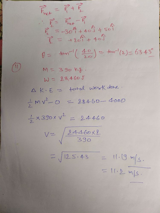+ Frost - F - Fret - F -300 + 40 h 450 +207 401 tan (40) - this! (2) = 63.43° M = 390 kg W = 28,460 5 AK.E- total work done.