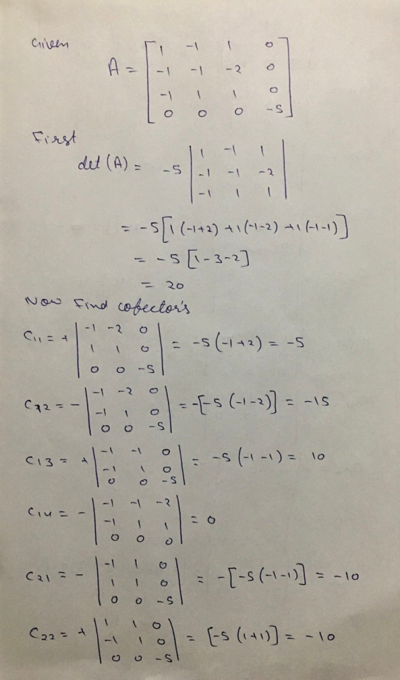 oors Given - -I AE 1_ 0 0 -2. T - O is o To o first det (A) = -1 - 1 1 -S[1 (1142) + 1 (1-2) 1 (1-1) =-5 [1-3-2 20 Now find c