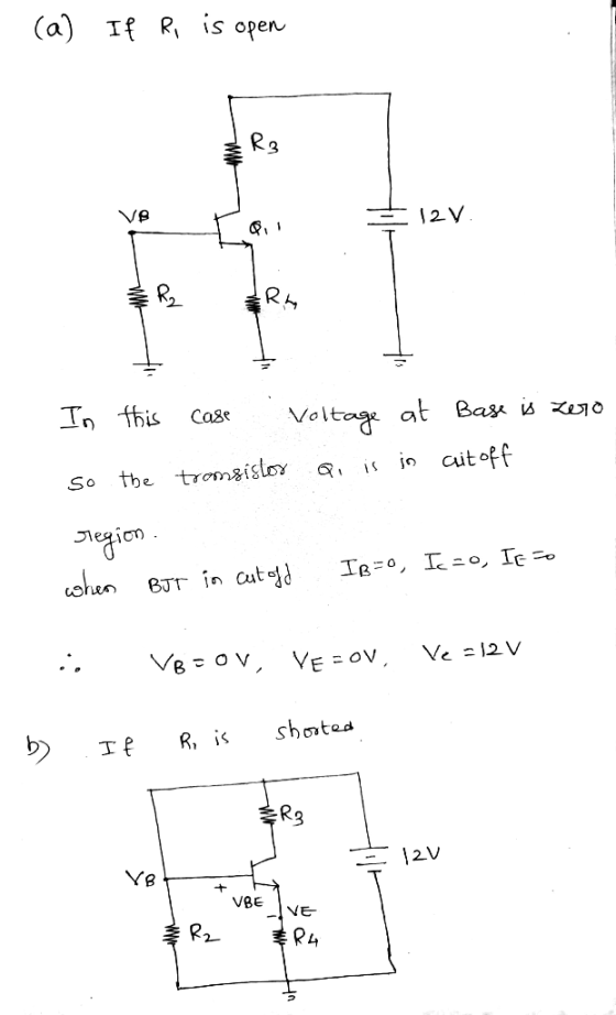 (a) If R is open R3 Vo 12V Rh Case In this Voltage at Bage is zero so the transistor Qi is in ait off region. when But in cut