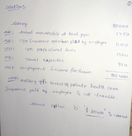 solutions 80 000 gym 1750 Salary Annual membership at local Add Life Insurance premium piad by employer Lesst CPA professiona