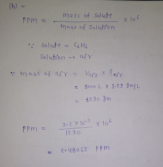 (6) = Ppm = . mass of solute mass of solution x 106 Solute - Solution C6H6 air a mass of air = Vapy x hair = 1000 L x 1.29