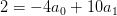 2=-4a_0+10a_1