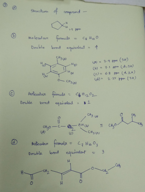 Structure of compound - 1.5 ppm Molecular Double formula - co to o bond equivalent - 4 (a) = 3.9 ppm (34) MY I H Ho) (b) = 7.