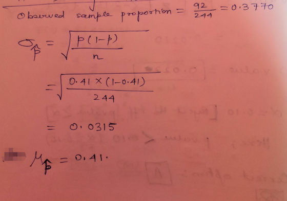-0.3770 obowed sample proportion 92 244 on = p(-p) OR n 0.41 X (10.41) 244 0,0315 MA = 0.41