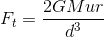 F_t = \frac{2GMur}{d^3}