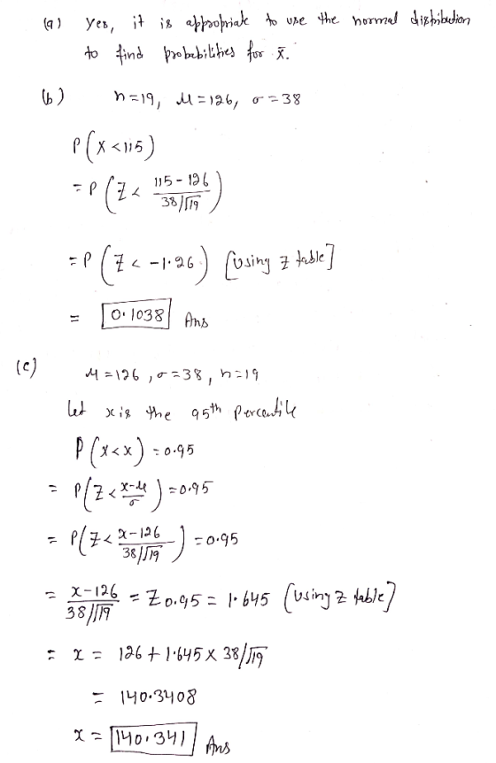normal distribution (a) - yes, it is appropriate to use the to find probabilities for si n=19, M=126, 0738 (6) P(x=115) =P(Z<