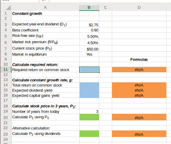 B C 1 Constant growth 3 4 Expected year end dividend (D1) Beta coefficient Risk-free rate (TRF) Market risk premium (RPM Curr