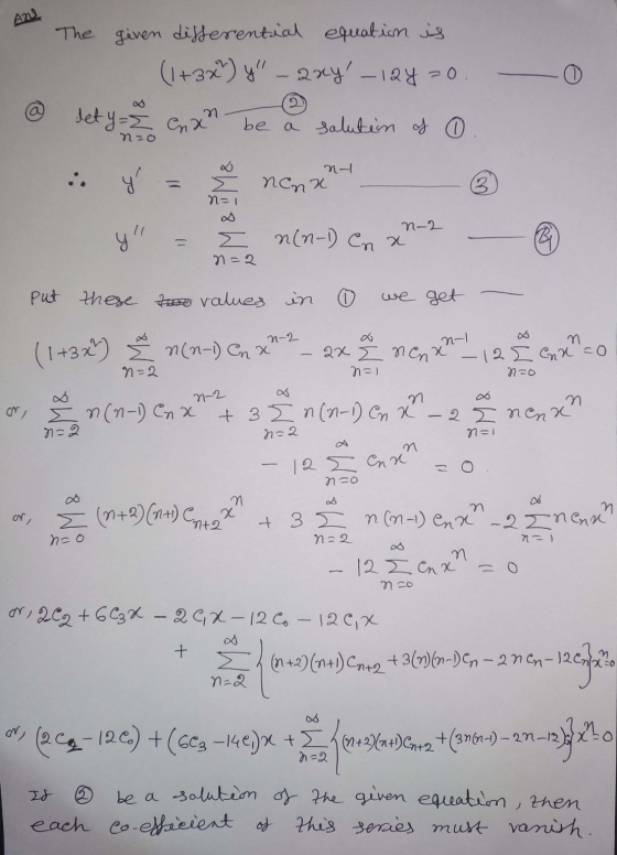 Ane The given differential equation is (1+3X) y - 2xy – 124 -0 det y = enam be a solution of 0. nzo NH - Z N=1 nona 3 N-2