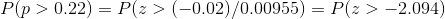 P(p > 0.22)-P(z > (-0.02)70.00955)-P(z > _2.094)
