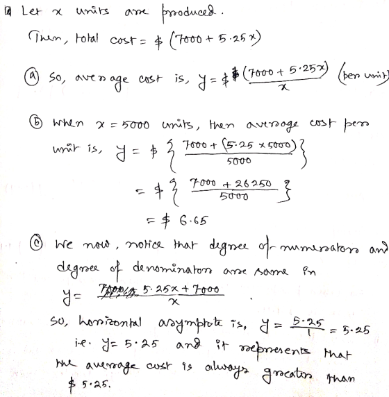 Let x units are prooduced. Then, total cost = & (7000 +5.25%) @ so, average cost is, y = 4* (1000 + 5.253) (ber uning x cost