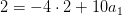 2=-4 \cdot 2+10a_1