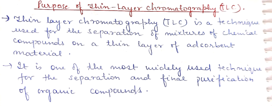 purpose of thin-layer chromatography ELC). = Thin layer chromatography (TLC) is a technique a used for the separation of mixt
