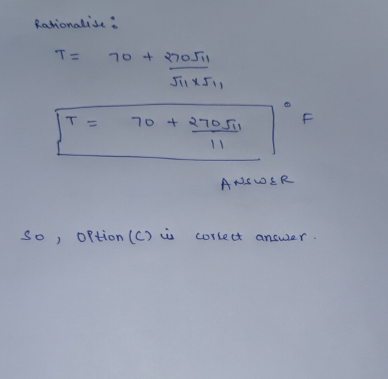 Rationalise T= 70 + 27051 Jixsi TI T 70 + 27051 ANSWER so option (C) in correct answer.