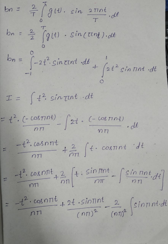 2 / / git. sin a tint, at bn = 2 2 Jolt) . sincent). dit bn = s-2t. Sincent edt + (at sint I= (t? sintent .dt - t. (-costint)