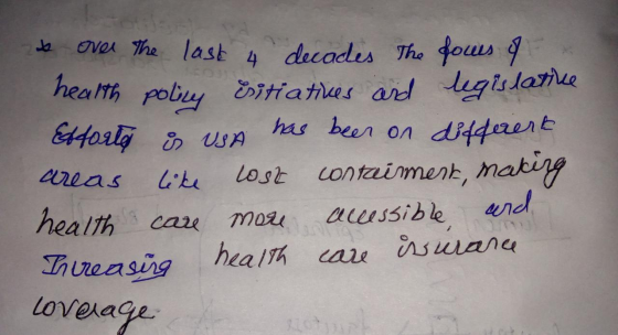 te over the last 4 decades the fours of health policy Eitiatives and legislative Extorty is USA has been on different areas l