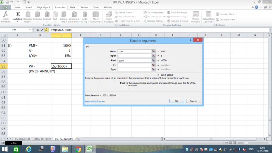 PV, FV, ANNUITY Microsoft Excel Home Page Layout Formlas Data Review View dd-Ins Trace PrecedentsShow Formulas Define Name Us