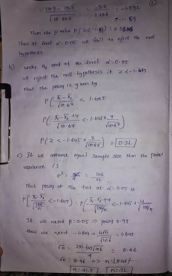 -5.2 = -1.592 14.3 - 19.5 10 667 3.266 -1.69 b) Then the p value P(22-1189) = 0.0506 Thus at level 2=0.05 we fail to reject t