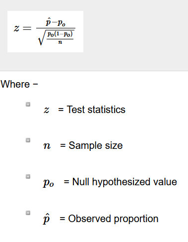 2 = p-P Po(1-P) 12 Where - z = Test statistics a n = Sample size ро = Null hypothesized value Ô = Observed proportion