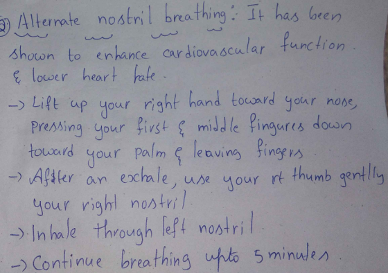 Alterrate nostril breathing: It has been shaon to enhance cardiovascular function E lower heart ate -> Lift up your right han