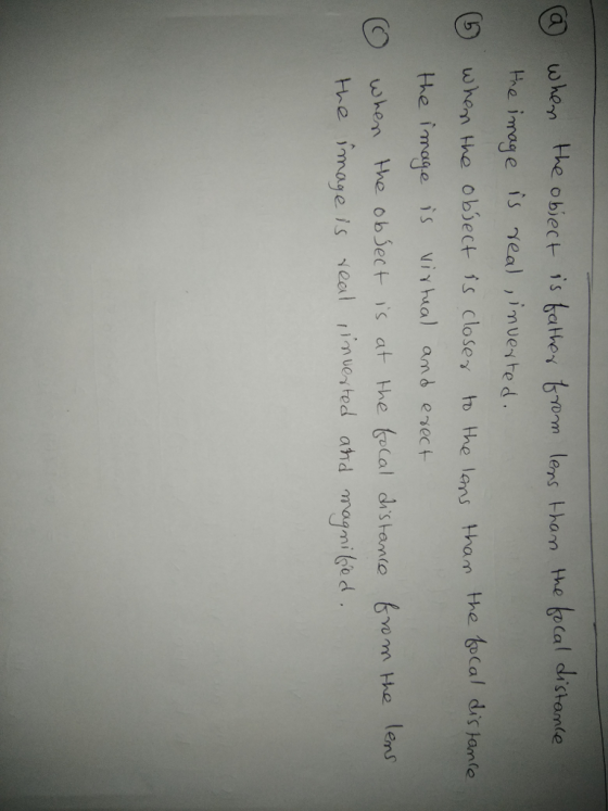 ⓠ when the object- ,s bathe γ bronn lers Horn the bocal dishande the image is real inuete d when the obsect is closer to the