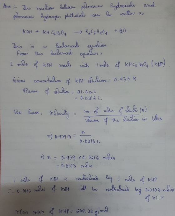 Ans - The reaction between potassium potassium hydrogen plethalate can hydroxide be written and as KOH + kH Ca HAO K ₂ Cg Hal