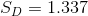 S_{D} = 1.337